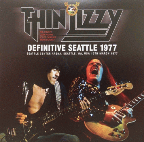 Thin Lizzy : Definitive Seattle 1977